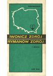 „Iwonicz Zdrój, Rymanów Zdrój i okolice. Przewodnik”